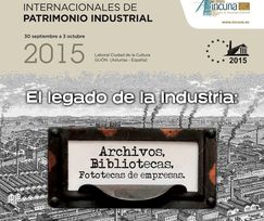 XVII JORNADAS INTERNACIONALES DE PATRIMONIO INDUSTRIAL – INCUNA 2015