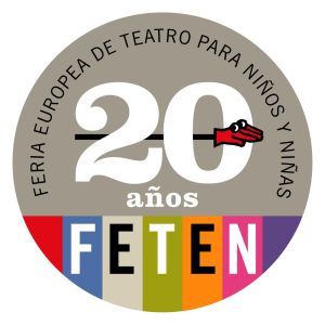 XX FERIA EUROPEA DE TEATRO PARA NIñOS (FETéN)